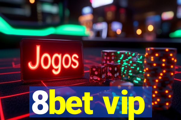 8bet vip